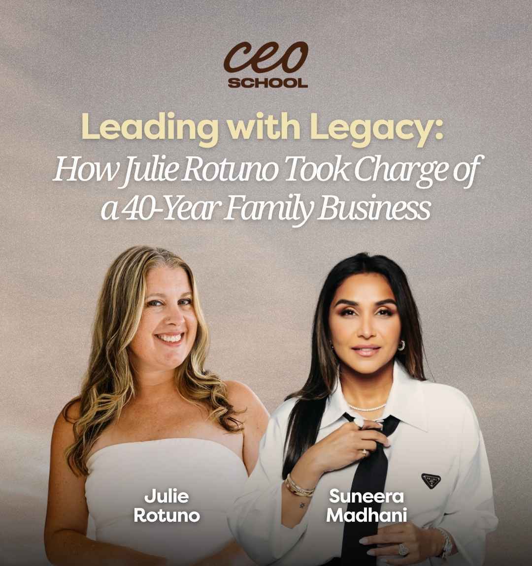 Julie Rotuno on CEO School Julie Rotuno on CEO School